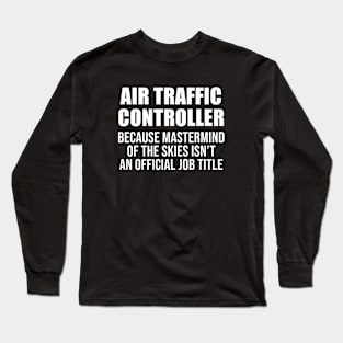 Air Traffic Controller Long Sleeve T-Shirt